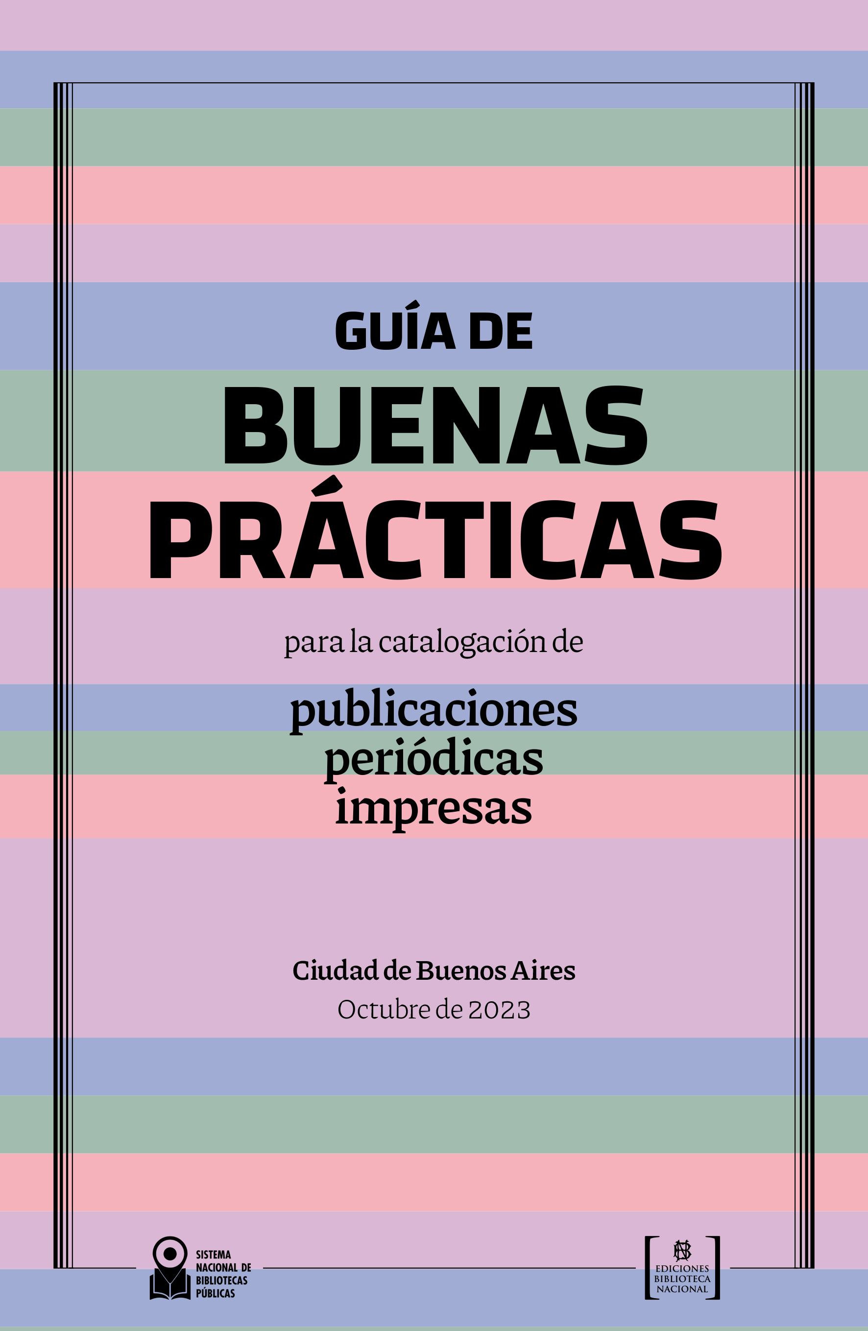 Guía de buenas prácticas para la catalogación de publicaciones periódicas impresas