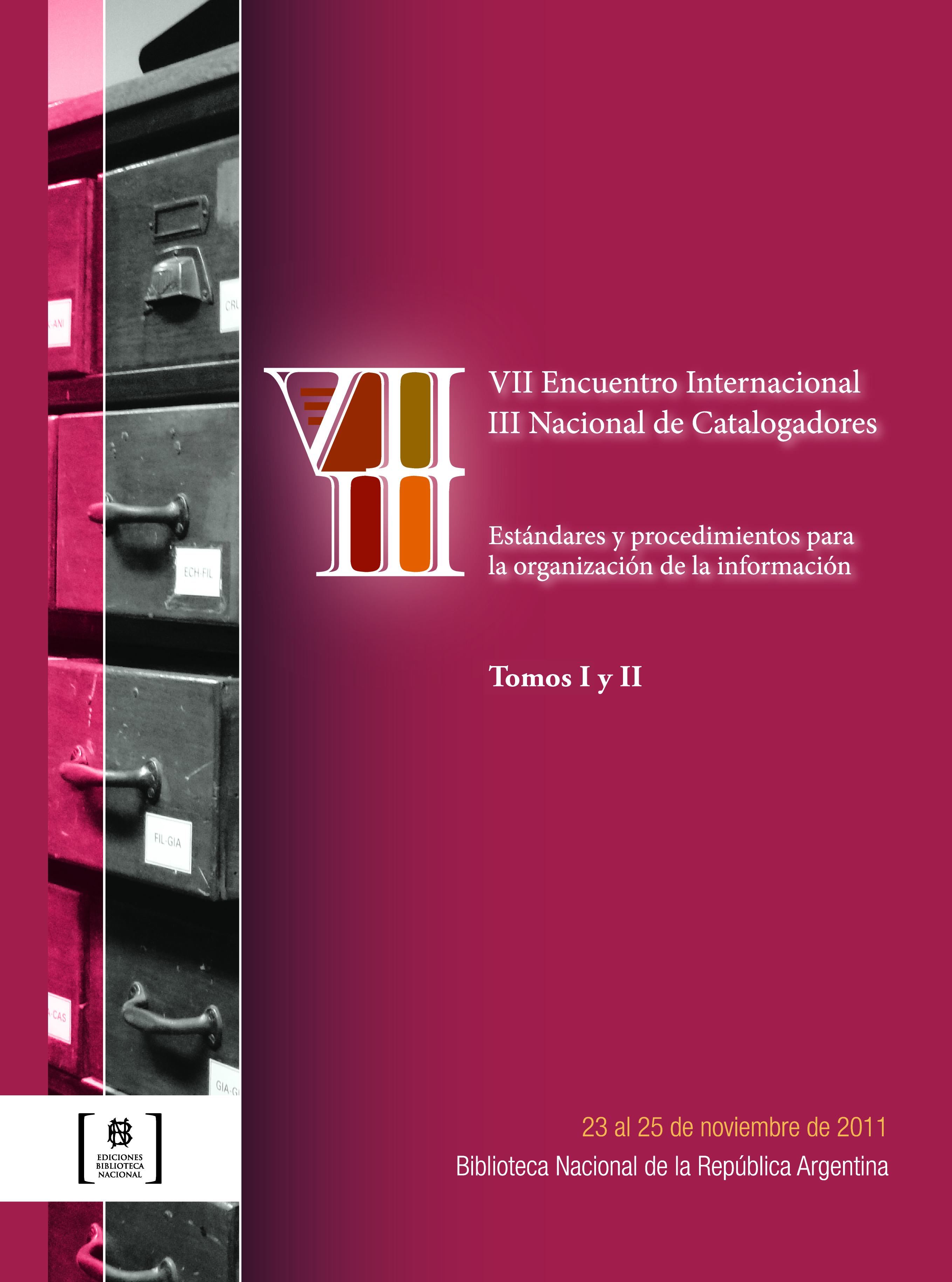 VII Encuentro Internacional / III Encuentro Nacional de Catalogadores