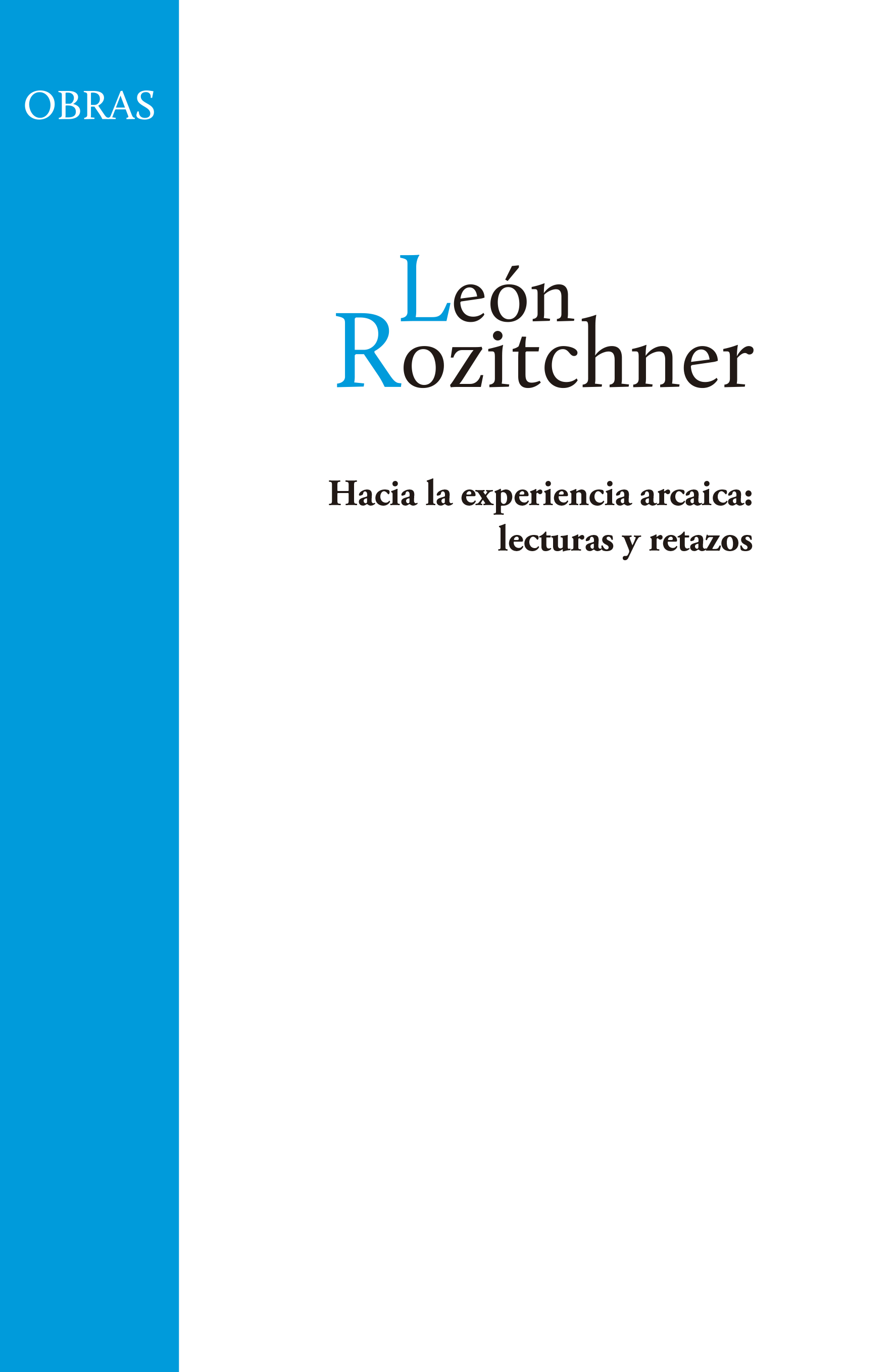 Hacia la experiencia arcaica: lecturas y retazos