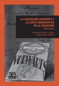 La Asociación Vorwärts y la lucha democrática en la Argentina