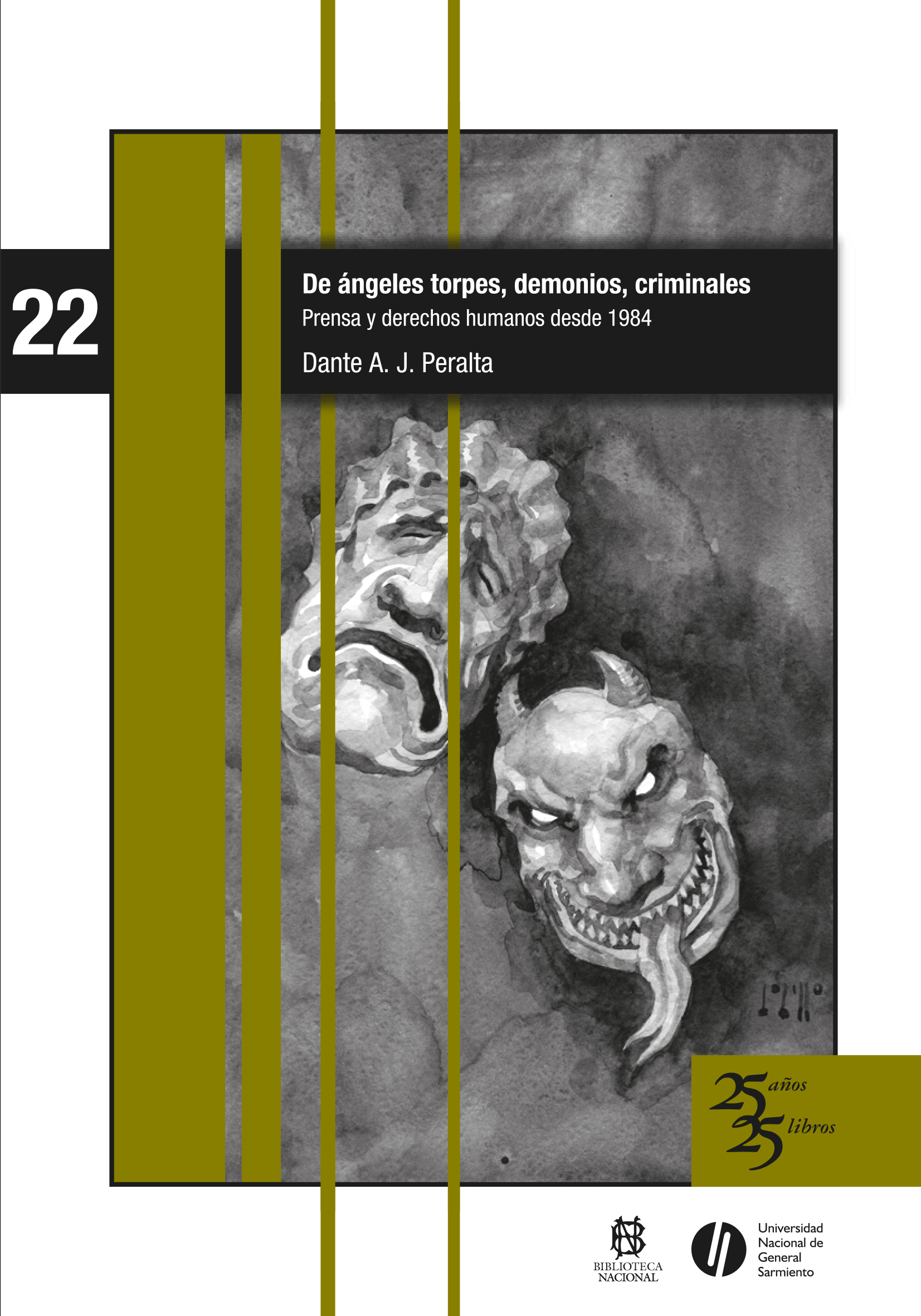 De ángeles torpes, demonios, criminales